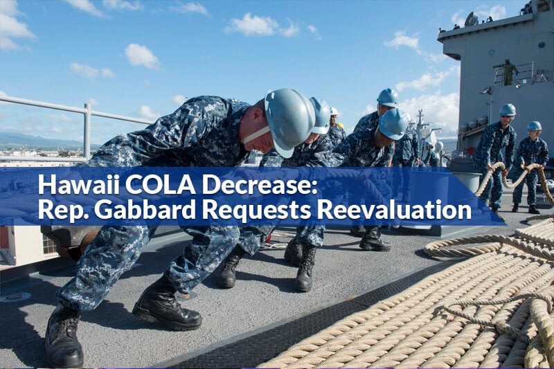 Hawaii COLA Decrease Rep. Tulsi Gabbard Requests Reevaluation Hawaii