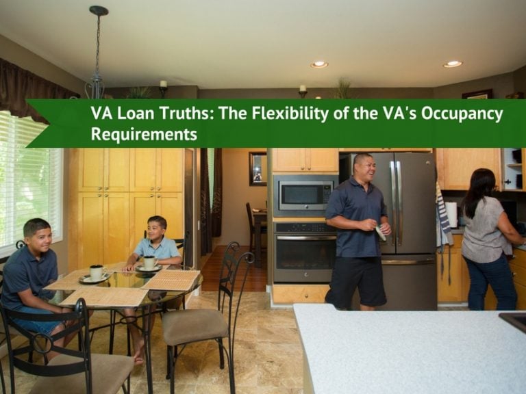 VA Loan Truths The Flexibility of the VA's Occupancy Requirements